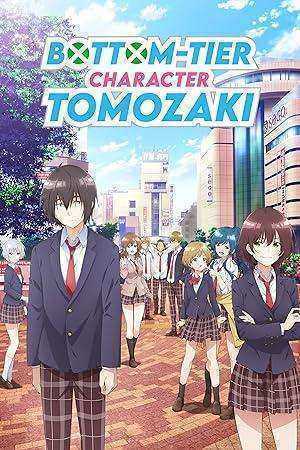 انمي Bottom-Tier Character Tomozaki الموسم الاول مترجم