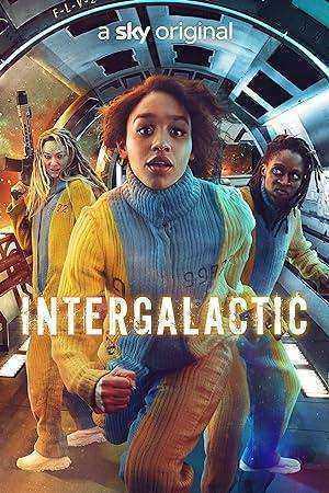 مسلسل Intergalactic الموسم الاول مترجم